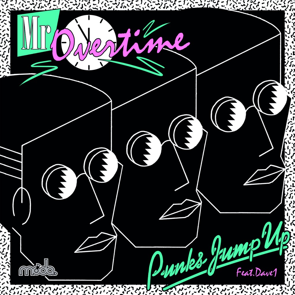 Punks Jump Up Mr Overtime feat Dave1