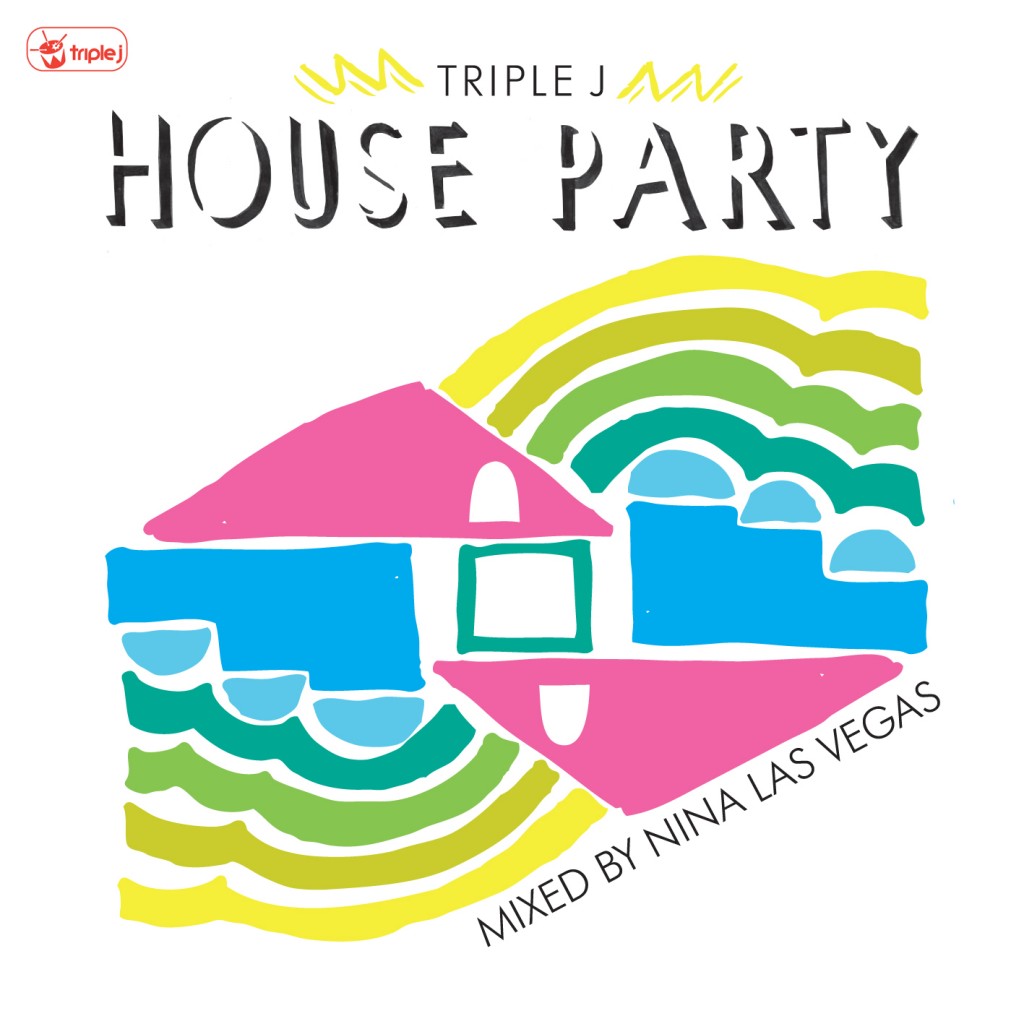 Triple J House Party