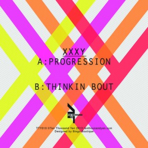 XXXY - Progression / Thinkin Bout